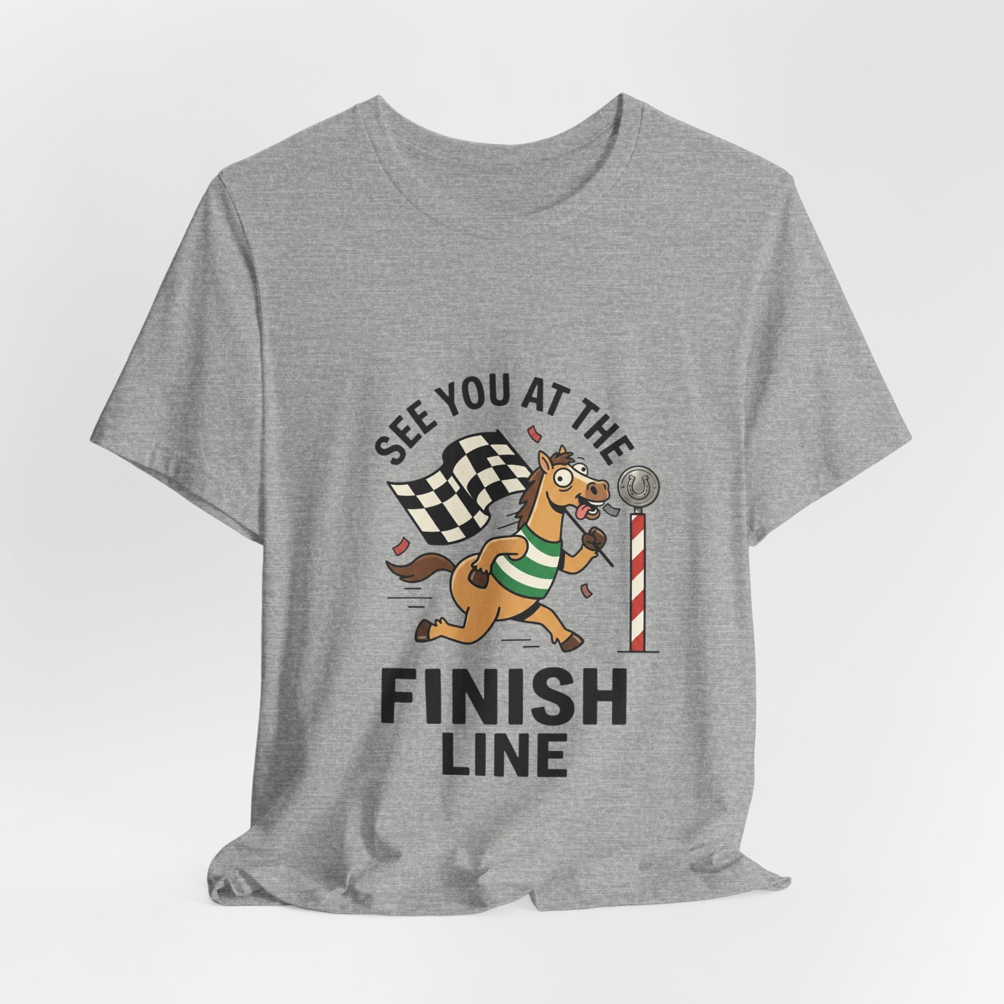 See You at the Finish Line Tee | Racing Meme, Silly Horse Race Day