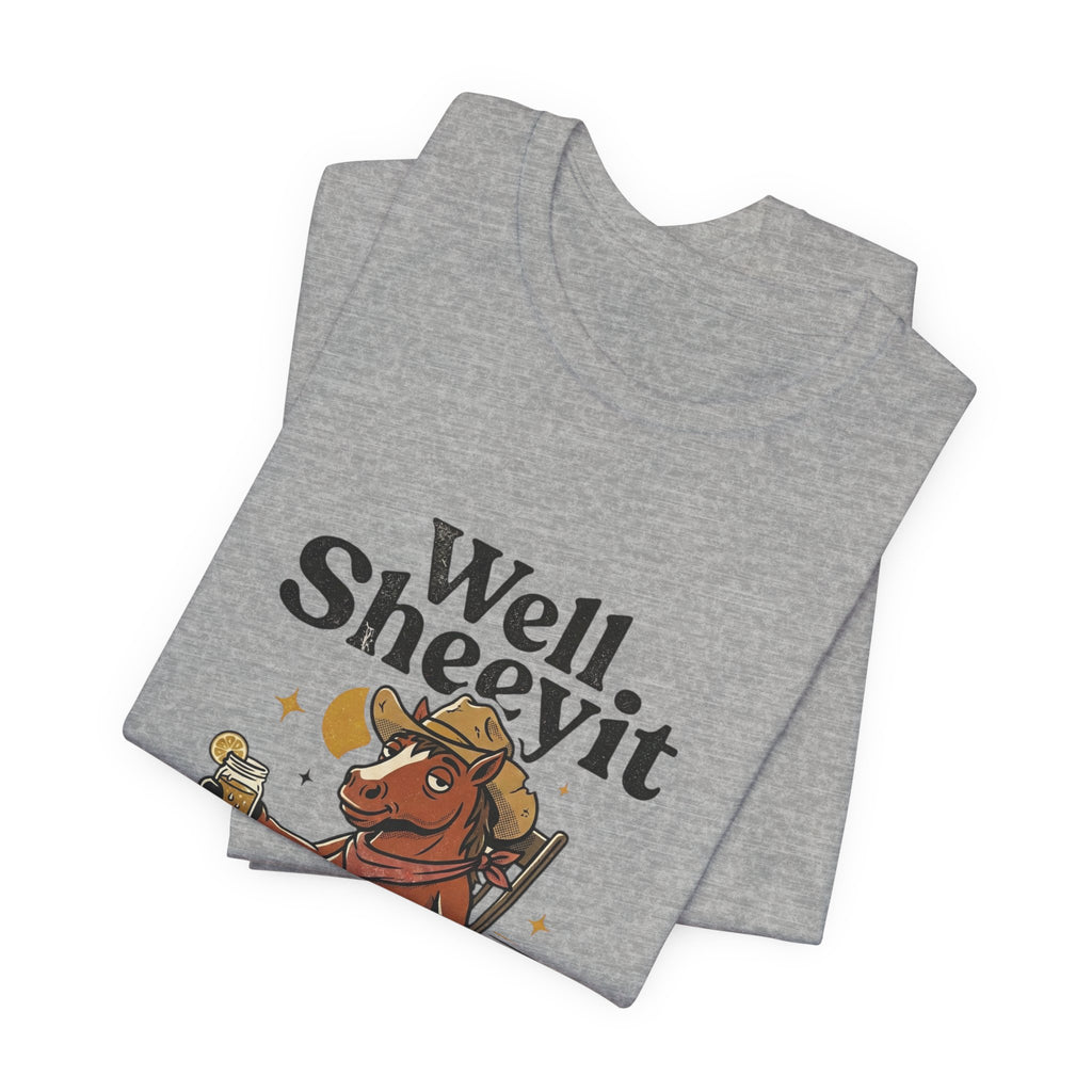 Well Sheeyit Horse Tee | Vintage Southern, Western Retro Distressed Graphic