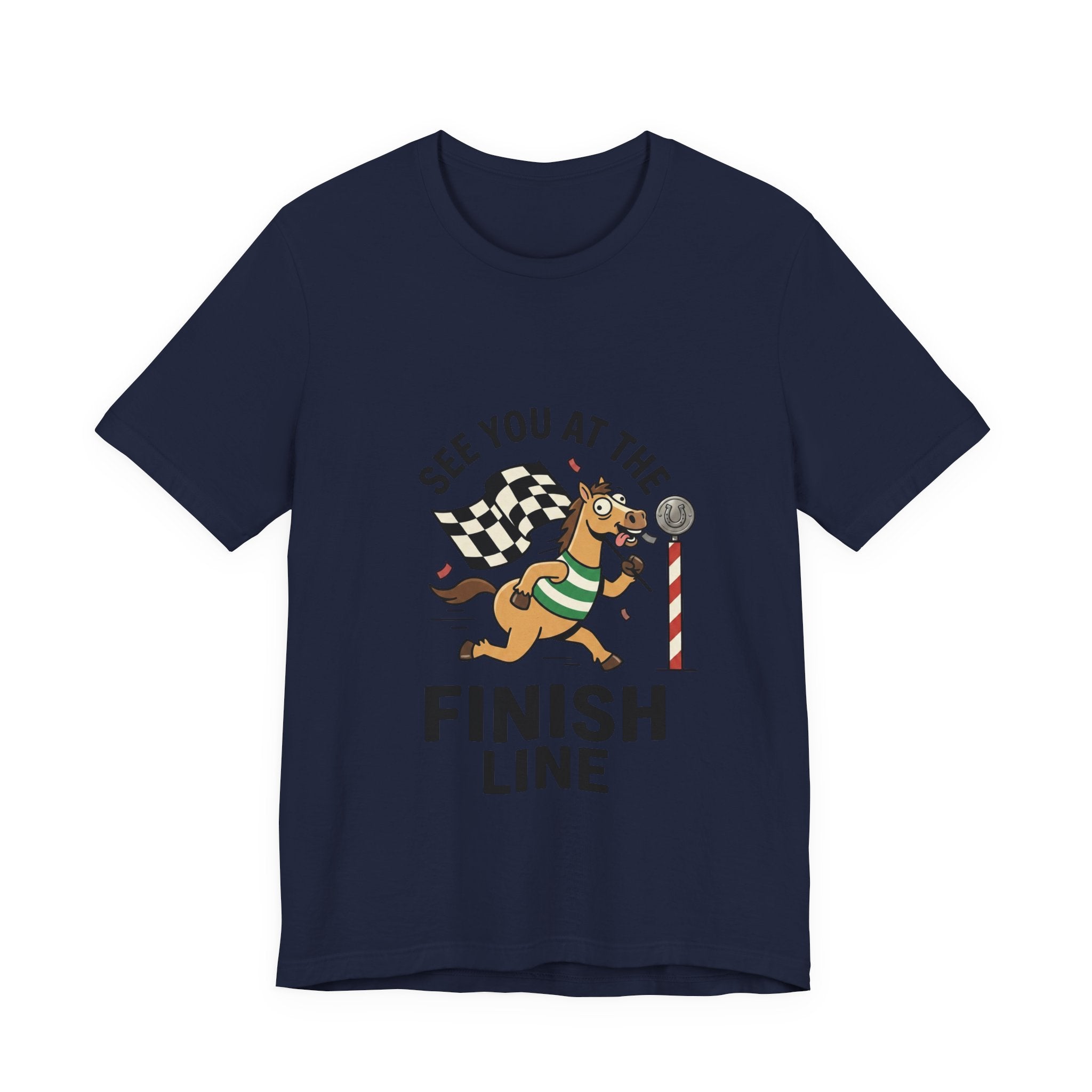 See You at the Finish Line Tee | Racing Meme, Silly Horse Race Day