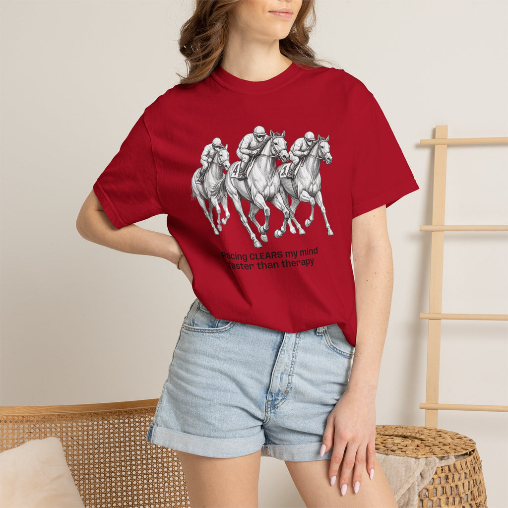 Horse Racing T-Shirt — "Racing CLEARS my mind faster than therapy" Graphic Tee