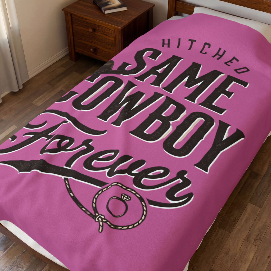 Velveteen Plush Blanket – “Hitched: Same Cowboy Forever” Western Wedding Throw