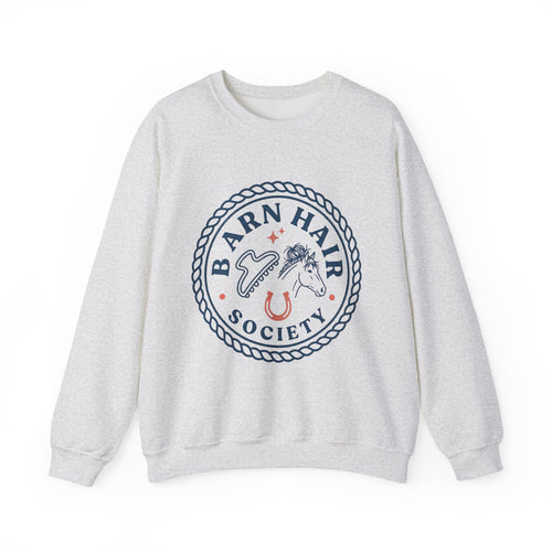 Barn Hair Society Sweatshirt
