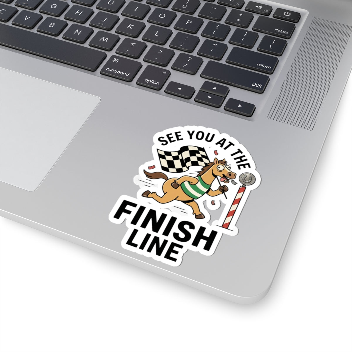 See You At The Finish Line Sticker | Racing Meme, Silly Horse