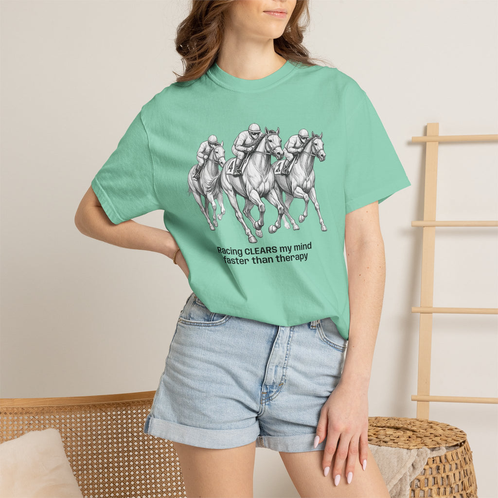 Horse Racing T-Shirt — "Racing CLEARS my mind faster than therapy" Graphic Tee