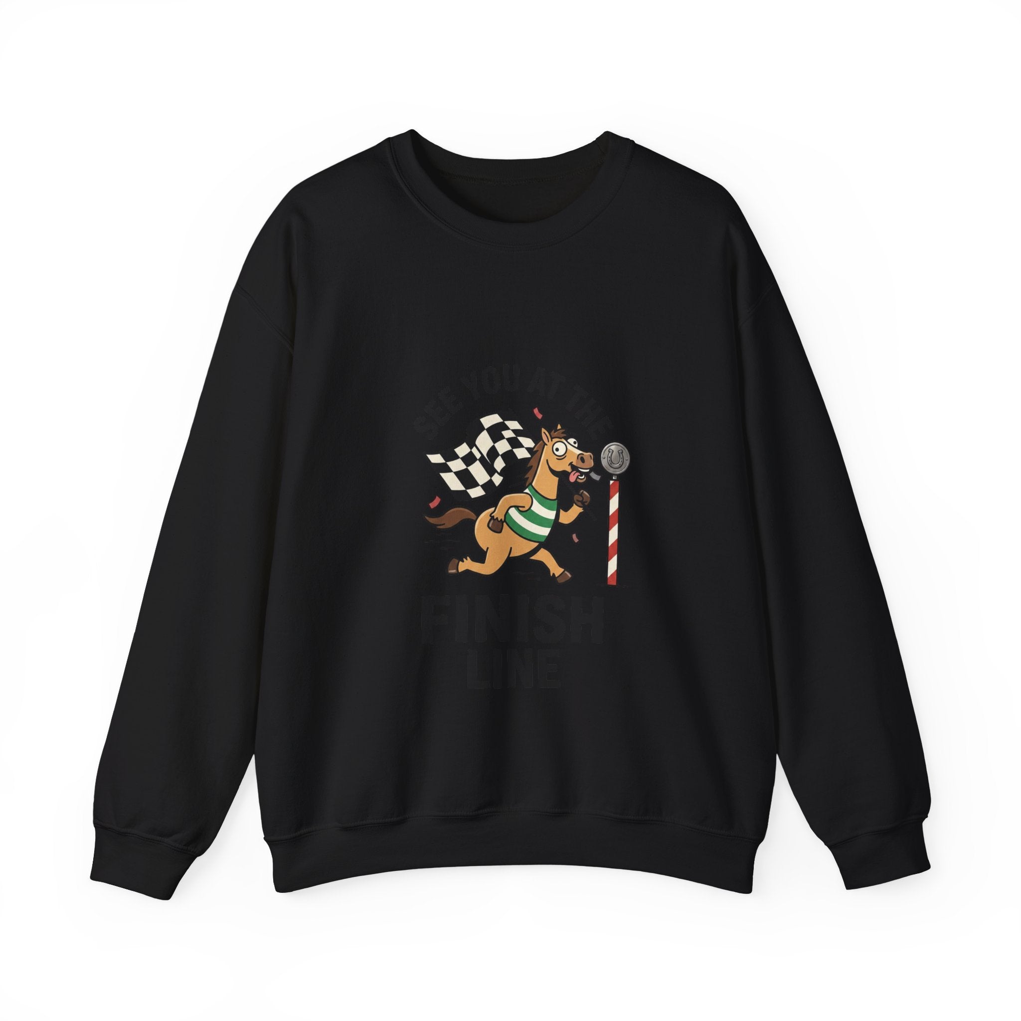 See You at the Finish Line Sweatshirt | Racing Meme, Silly Horse