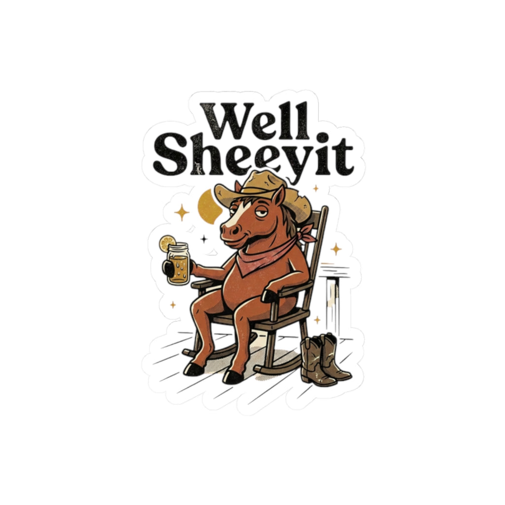 Well Sheeyit Horse Sticker | Vintage Southern, Retro Western, Distressed