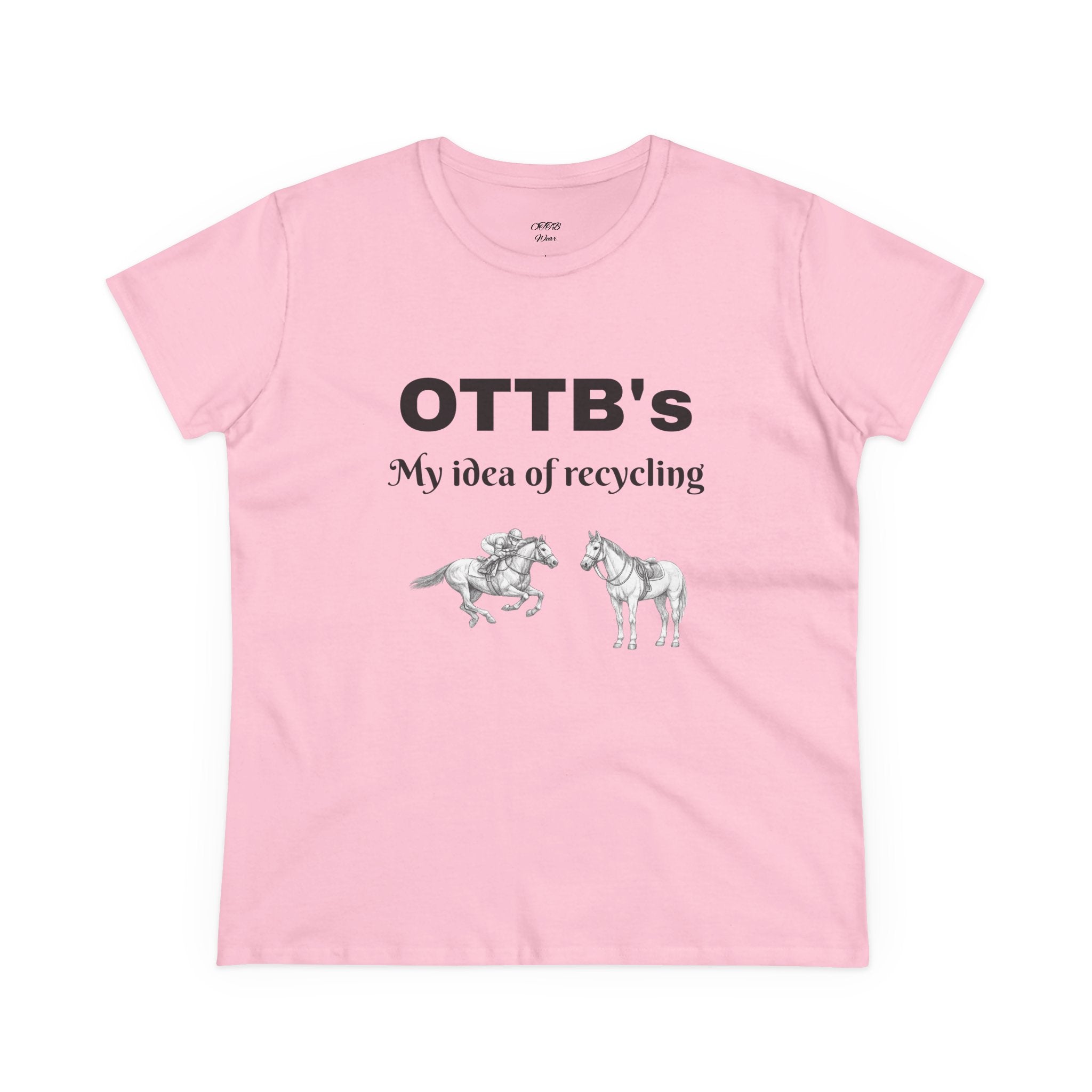 OTTB's Horse T-Shirt - "My idea of recycling" Funny Off-Track Thoroughbred Tee for Equestrians