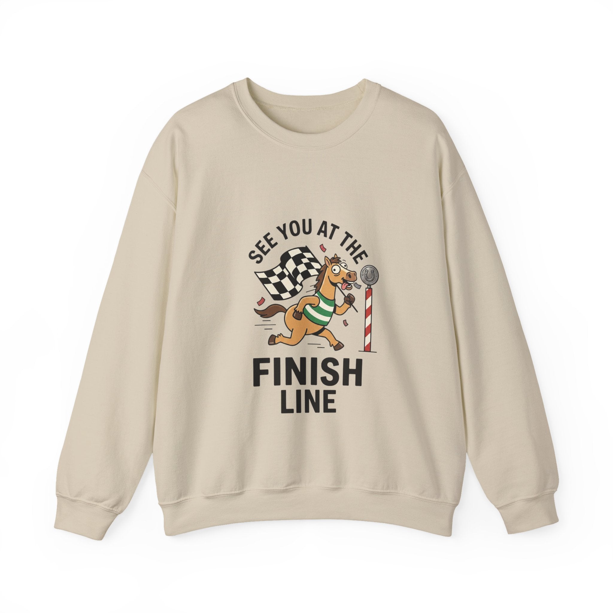 See You at the Finish Line Sweatshirt | Racing Meme, Silly Horse