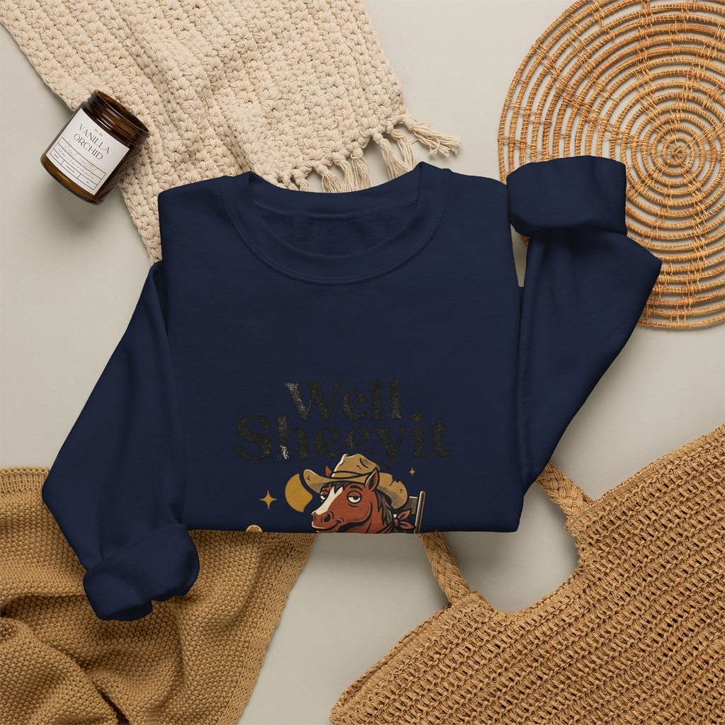 Well Sheeyit Horse Crewneck Sweatshirt | Vintage Southern, Rustic Western Humor