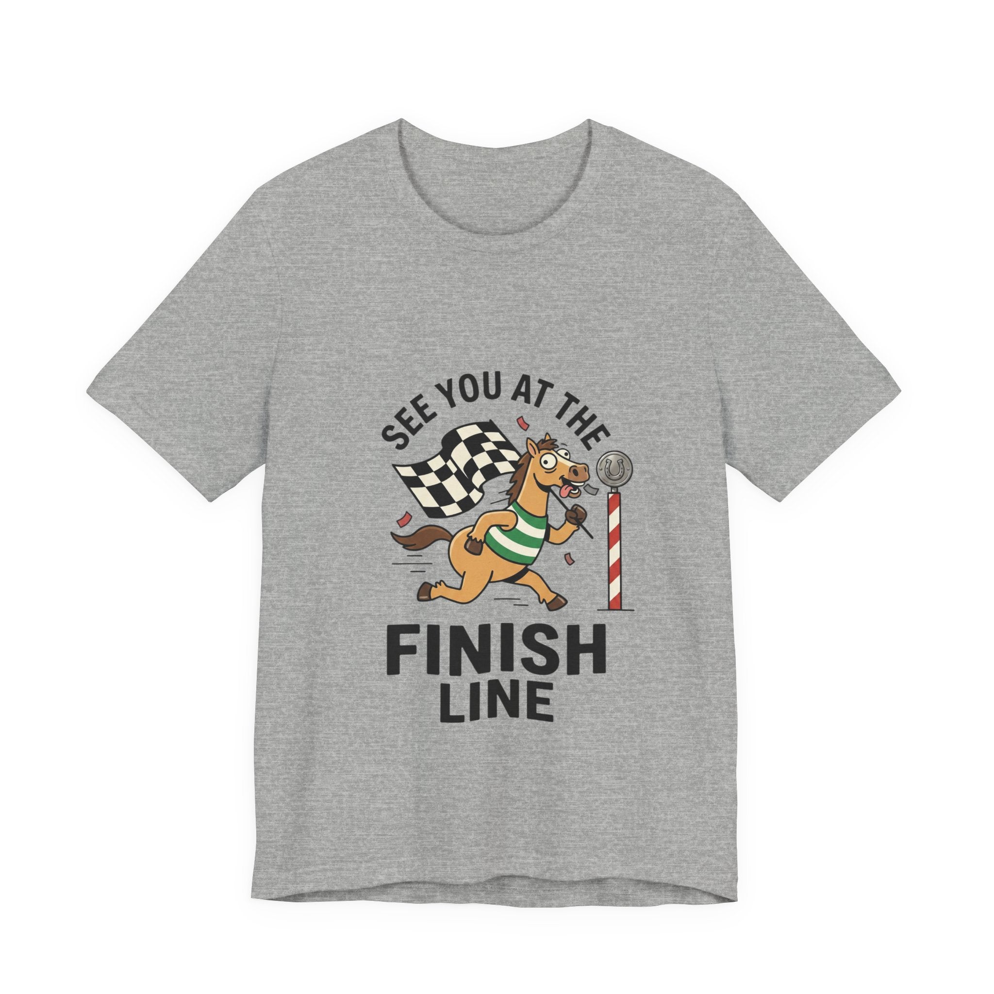 See You at the Finish Line Tee | Racing Meme, Silly Horse Race Day