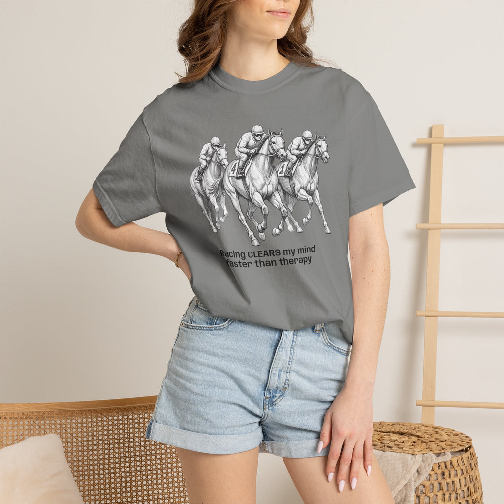 Horse Racing T-Shirt — "Racing CLEARS my mind faster than therapy" Graphic Tee