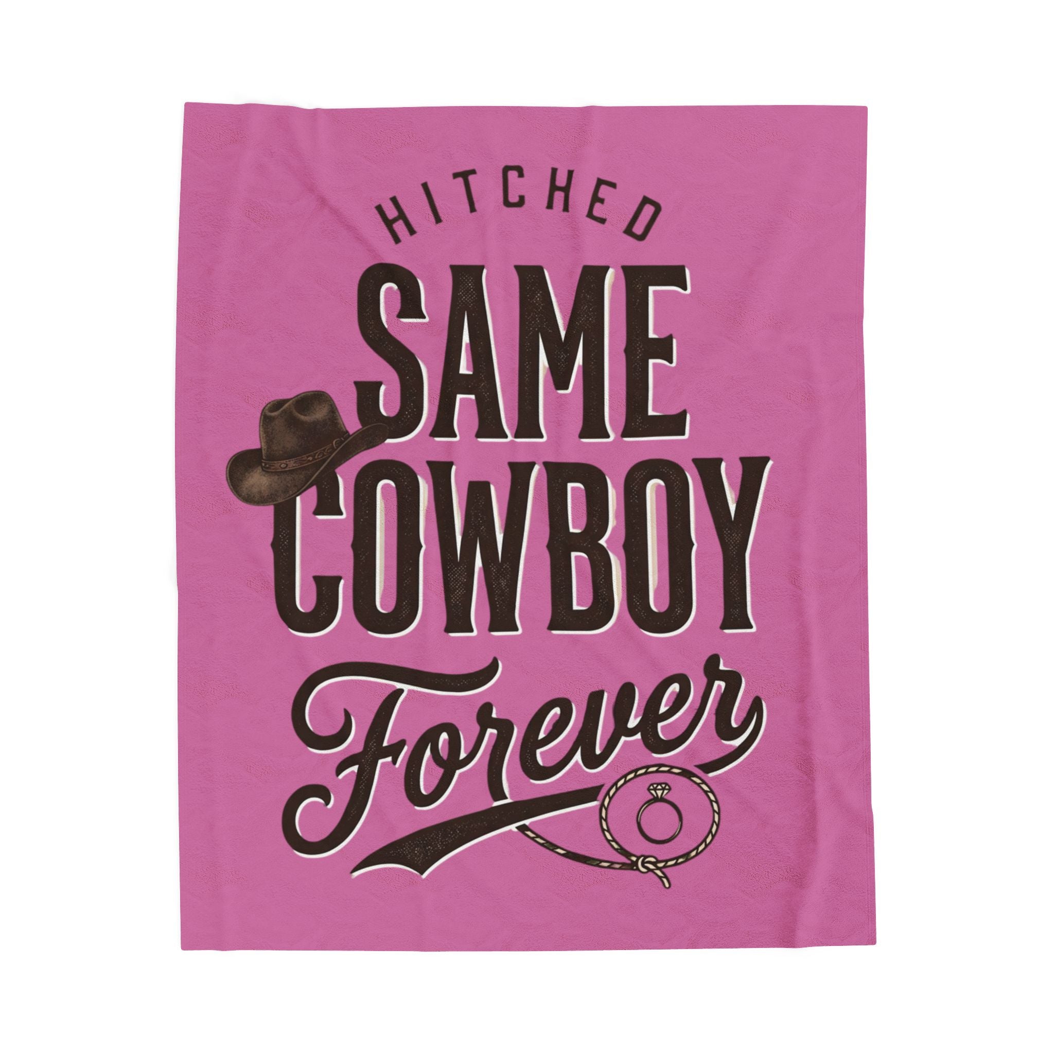 Velveteen Plush Blanket – “Hitched: Same Cowboy Forever” Western Wedding Throw