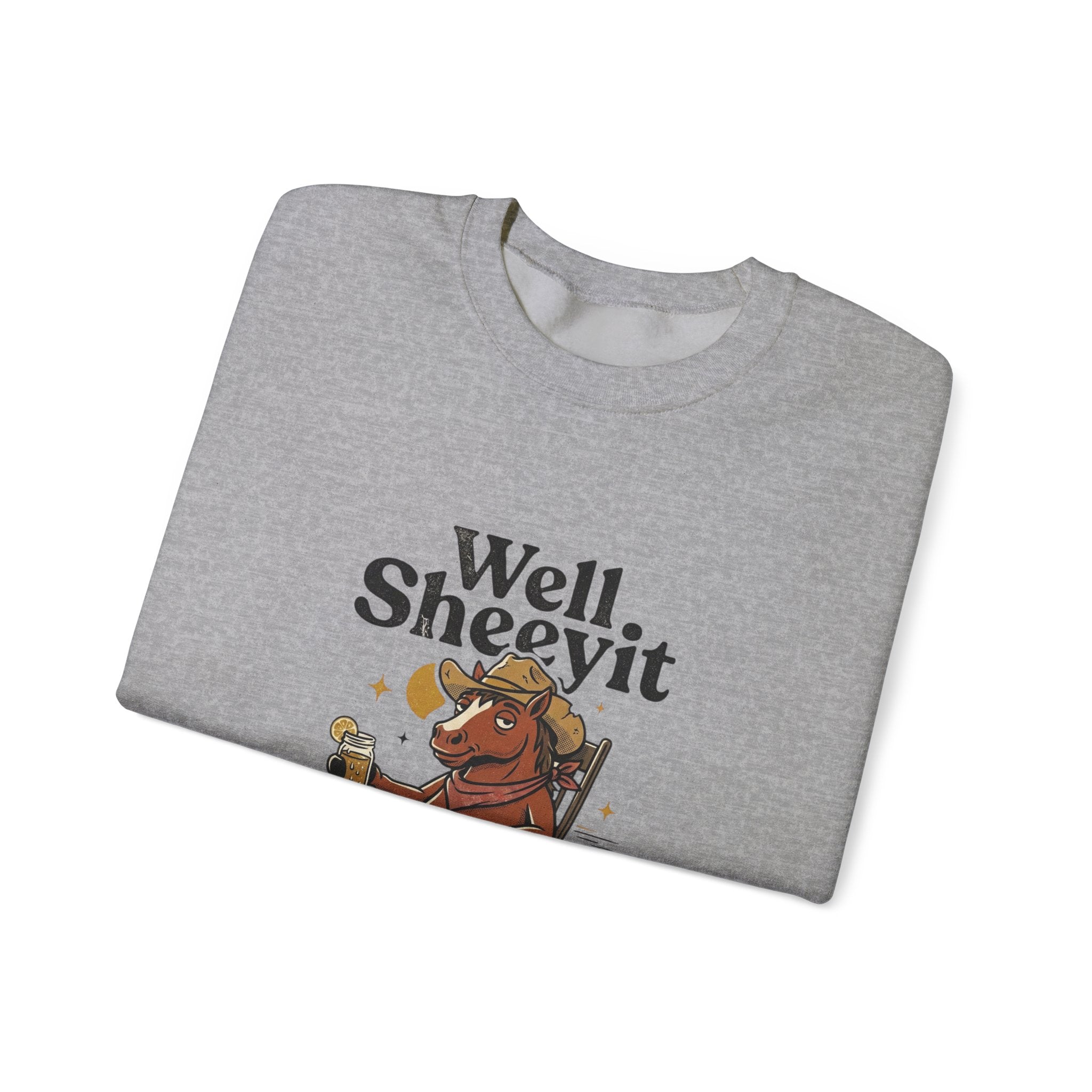 Well Sheeyit Horse Crewneck Sweatshirt | Vintage Southern, Rustic Western Humor